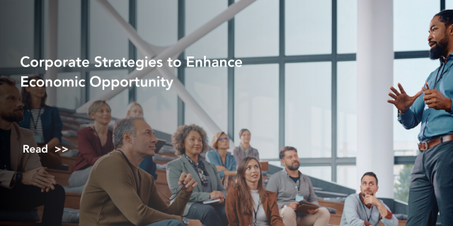 Corporate Strategies to Enhance Economic Opportunity